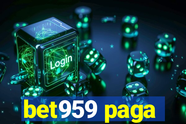 bet959 paga